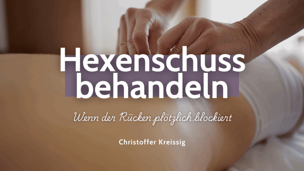 Hexenschuss behandeln - Christoffer Kreissig
